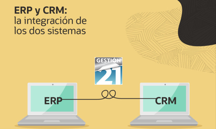 ERP que alimenta a CRM Gestión 21